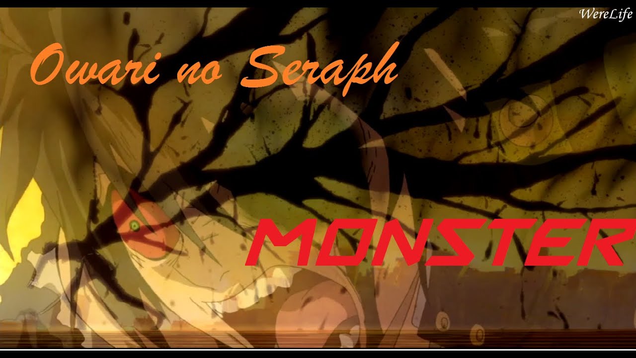 MONSTER [ AMV ] Owari no Seraph [ Skillet ]