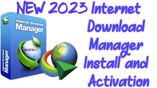 New 2023 Internet Download Manager IDM with Activation steps to download install and activate Part 1