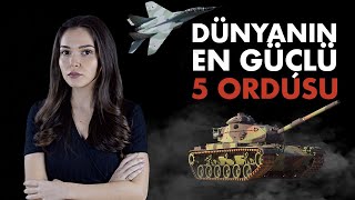 DÜNYANIN EN GÜÇLÜ 5 ORDUSU | 2021