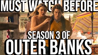 OUTER BANKS Season 1 & 2 Recap | Must Watch Before Season 3 | Netflix Series Explained