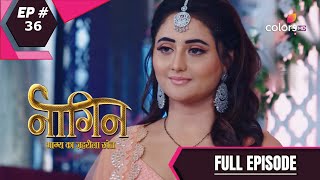 Naagin 4 | नागिन 4 | Episode 36 | 02 Aug 2020