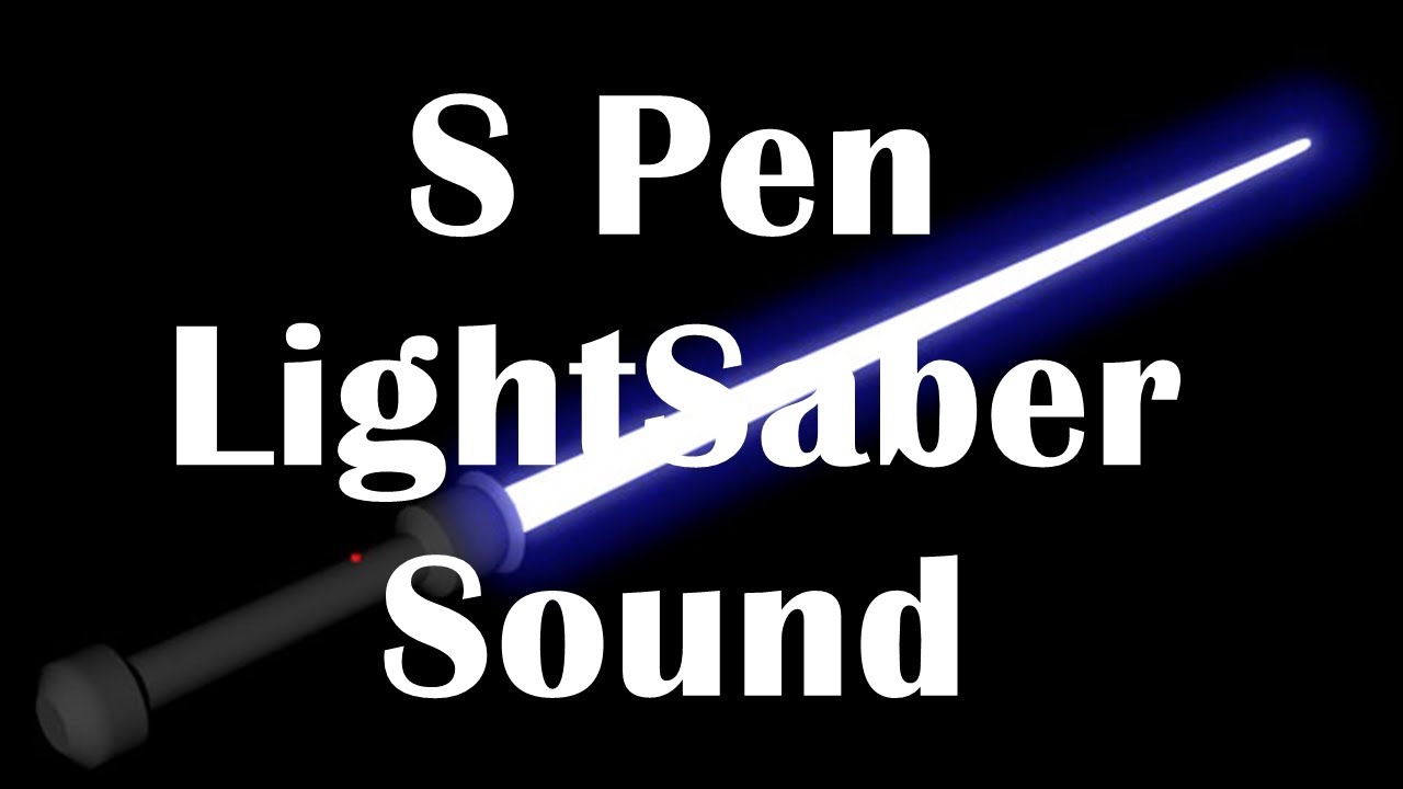 Galaxy Note II S Pen Lightsaber Sounds YouTube
