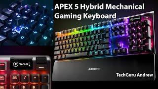 SteelSeries APEX 5 Hybrid Mechanical Gaming Keyboard REVIEW