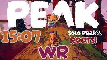 PEAK Speedrun (15:07) World Record (Roots Update)