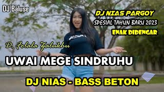 Lagu Nias - UWAI MEGE SINDRUHU - DJ Nias Terbaru - Full Bass