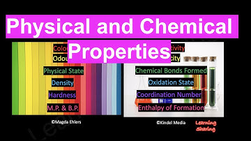 Physical and Chemical Properties: Colour, Density, Hardness, Reactivity, Toxicity, Oxidation State.