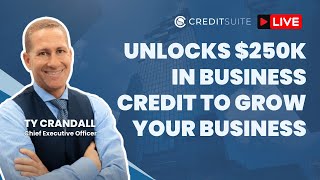 Live with Ty Crandall: Unlock 250K In Business Credit To Grow Your Business