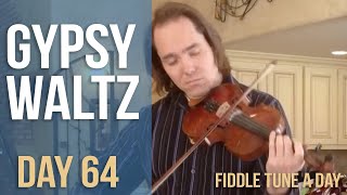 Gypsy Waltz - Fiddle Tune a Day - Day 64 chords
