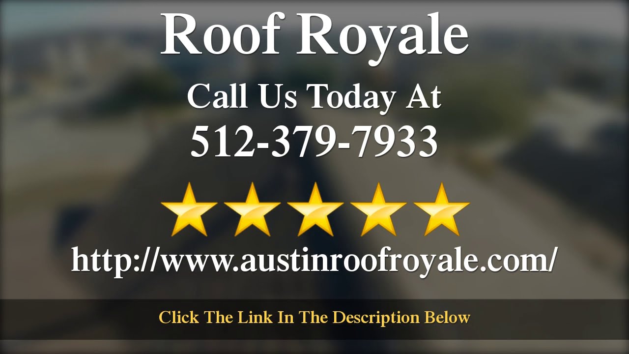 Roof Royale Austin Roofing Contractor Reviews YouTube