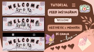 Cara Membuat Feed Ig Welcome Di Aplikasi Canva Desain Aestetic Canva