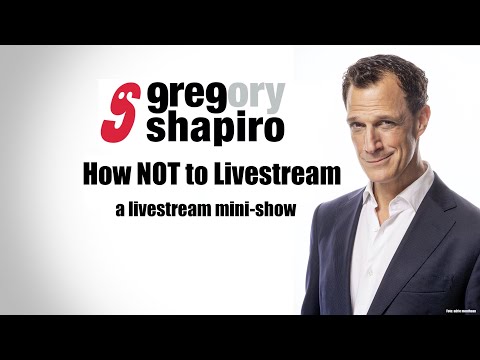 How Not to LIVESTREAM | a Greg Shapiro Online Mini Show