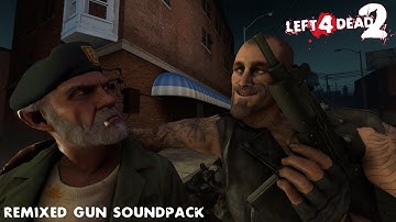 L4D2 Gun Sound: Remixed - Showcase [OLD]
