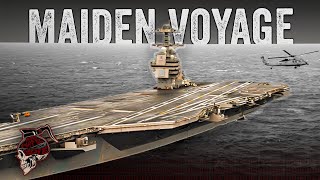 USS Gerald R. Ford: The Maiden Voyage