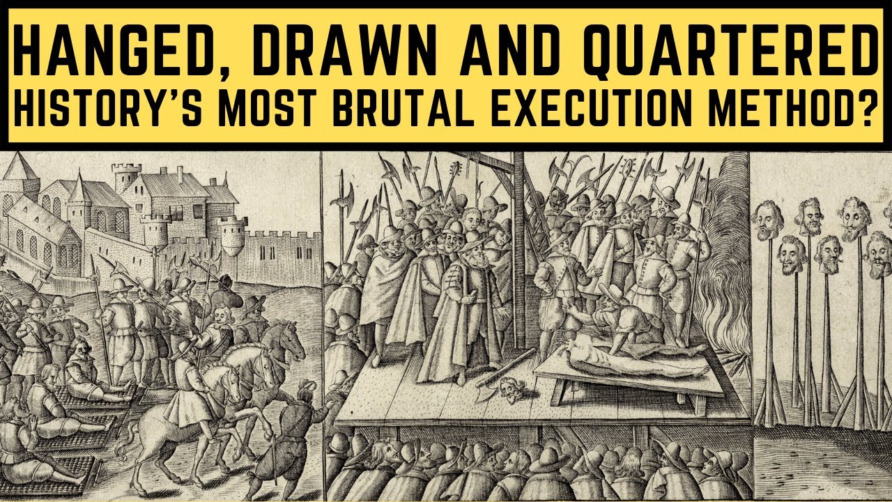 Hanged, Drawn and Quartered - History's Most BRUTAL Execution Method? -  YouTube