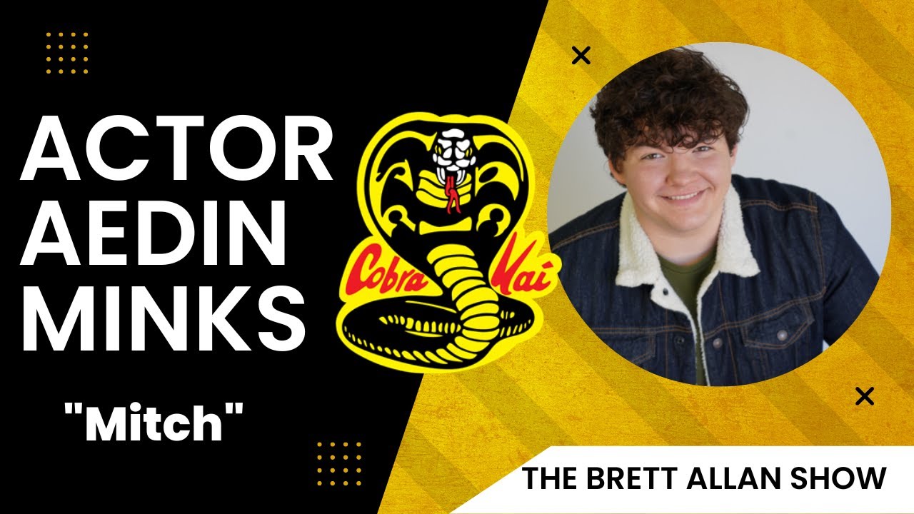 Actor Aedin Minks Joins Brett Allan to Chat All Things Cobra Kai "Mitch" and More