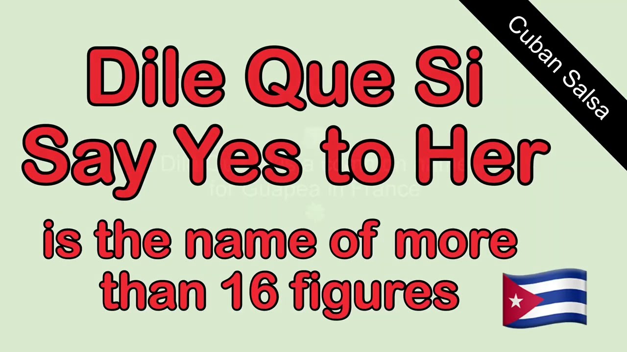 77. Dile Que Si. Dile Que No. Cuban Salsa. Rueda de Casino