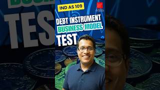 Business Model Test | Ind AS 109 | Debt Instruments | CA Final FR | Held to Collect vs Trading