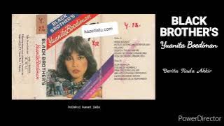 Derita Tiada Akhir ***BLACK BROTHERS*** Yunita Budiman