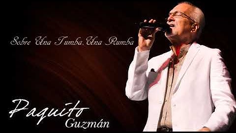 Paquito Guzman - Sobre Una Tumba, Una Rumba (Audio Oficial)