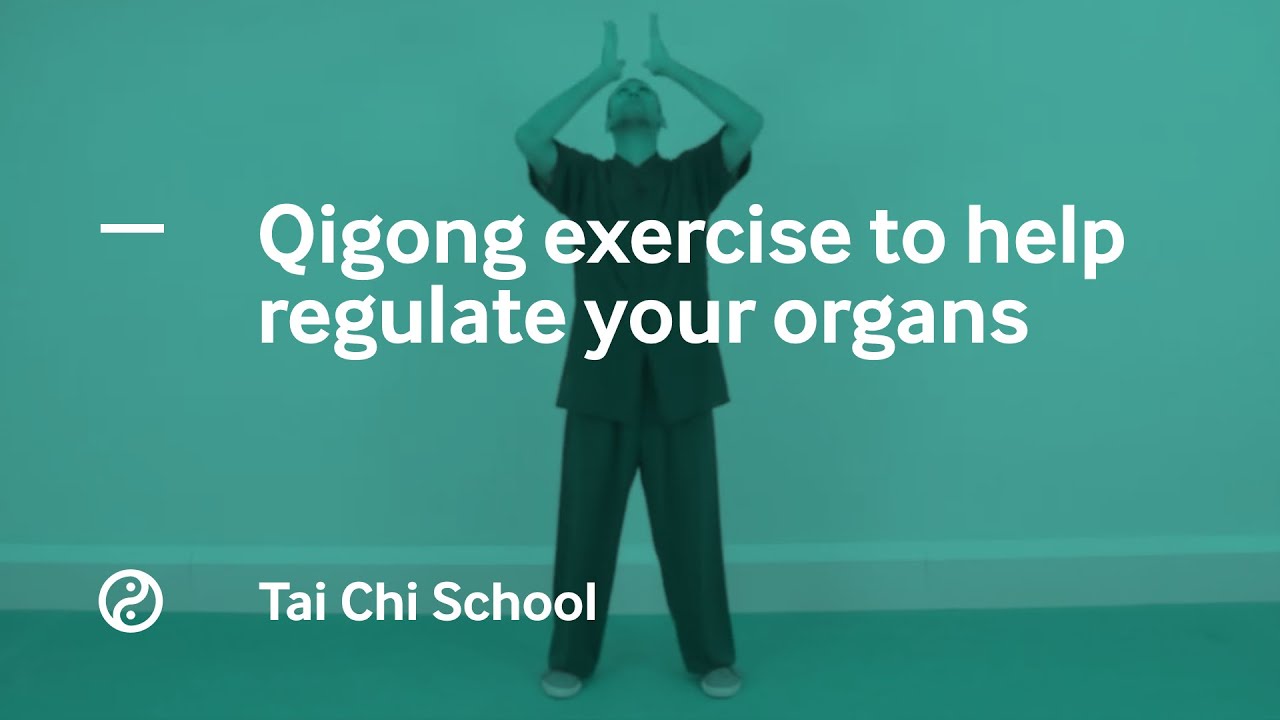 Qigong exercise to help regulate your internal organs