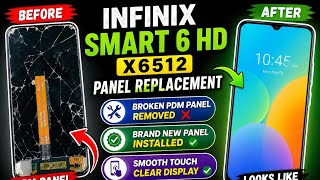 Infinix Smart 6 HD X6512 Panel Replacement | Broken PDM Display Fixed 🔧🔥