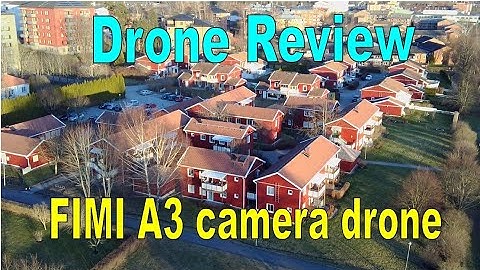 fimi a3 camera drone review. good value for money. Good video quality. sample footage.