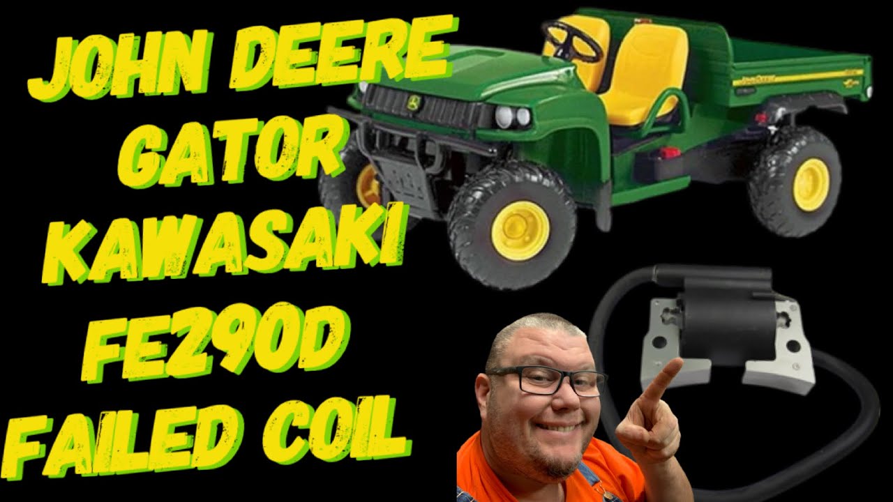 KAWASAKI FE290D FAILING IGNITION COIL / JOHN DEERE GATOR / RUNS AND DIES