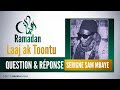 Laaj ak toontu  ci koor  serigne  sam mbaye