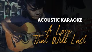 Renee Olstead - A Love That Will Last (Acoustic Guitar Karaoke with Lyrics)