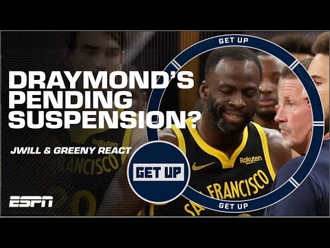JWill expects a 10-GAME SUSPENSION for Draymond Green?! | Get Up