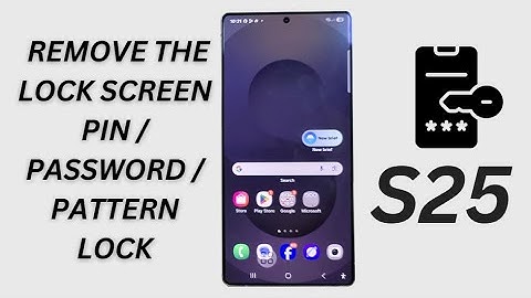 🔒 How to Remove the Lock Screen PIN/Password/Pattern Lock on Samsung Galaxy S25/S25+/Ultra