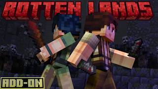 Rotten Lands — A FREE Minecraft Zombie Apocalypse Addon