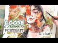 Loose watercolor portrait  chatty sketchbook session