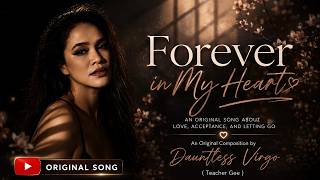 FOREVER IN MY HEART ❤️ | An Emotional Original Song About Love, Acceptance & Letting Go
