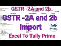 GSTR 2A Import Excel to Tally Prime