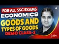 SSC Economics Introduction | goods and types of good for All SSC Exams | Demo Class 2 | By Somya Mam