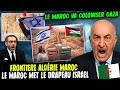 Drapeau D Israël à La Frontière Maroc Algérie Le Maroc Va Coloniser Gaza Après Le Sahara Occidental