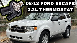 2008-2012 Ford Escape 2.3L THERMOSTAT Replacement ( P0128 Fix )