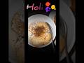 holi..🥳#holi #colours #tastyfood #life #shortvideo