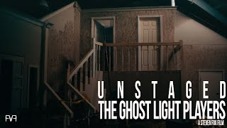 Unstaged: The Ghost Light Players Trailer