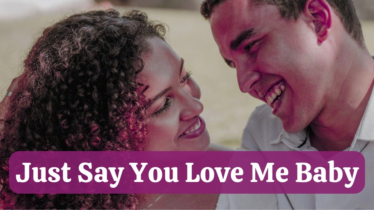 Just Say You Love Me Baby - Romantic Love Song | Romantic 80s Soul ❤️❤️
