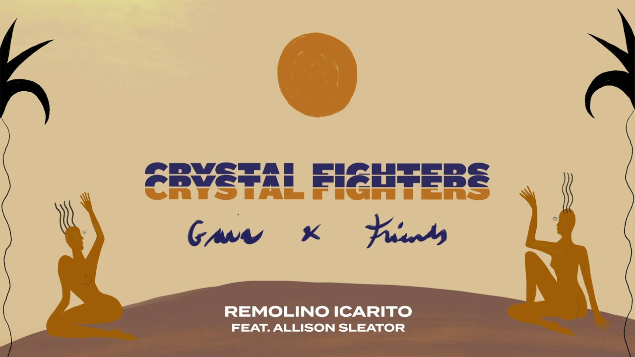 Crystal Fighters - Remolino Icarito feat. Allison Sleator (Official Audio)