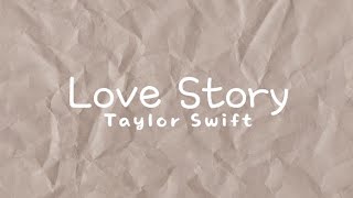 Love Story - Taylor Swift (lyrics)