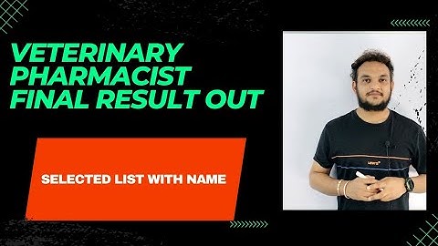 Veterinary Pharmacist Post Code 958 Final Result Selected Condidate list with Name
