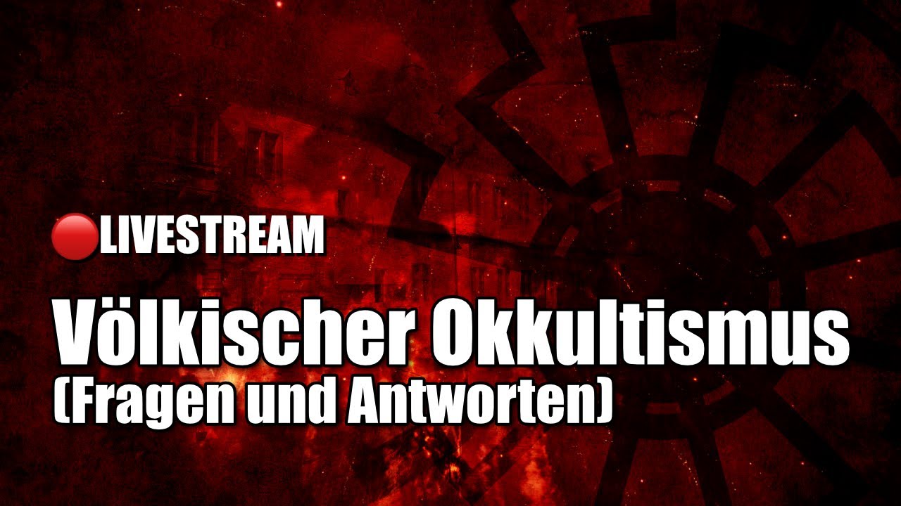 Livestream Völkischer Okkultismus Fragen Und Antworten Zu Gast Bei Frank Kraemer Youtube