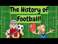 The history of football for kids