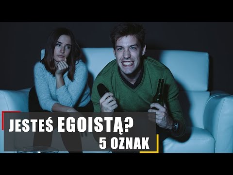 Wideo: Kto Jest Egoistą