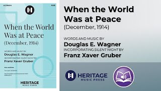 When the World Was at Peace (December, 1914) (SAB) | Douglas E. Wagner
