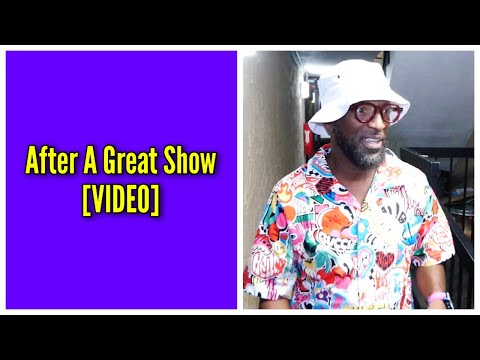 After A Great Show