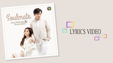 Soulmate - Arsy Widianto & Brisia Jodie (Lyrics)
